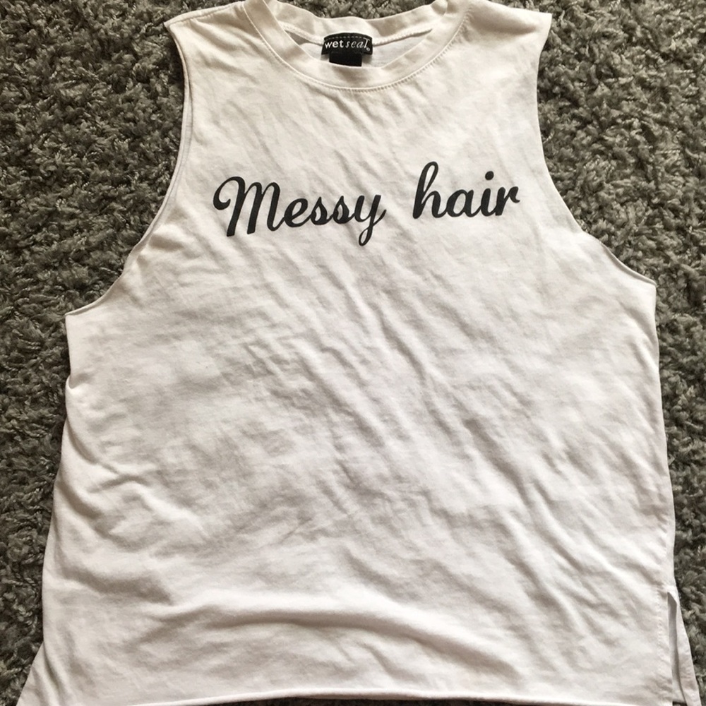 “Messy hair don’t care” muscle shirt